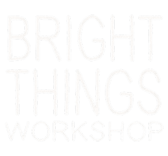 Bright Things Workshop text on black background.